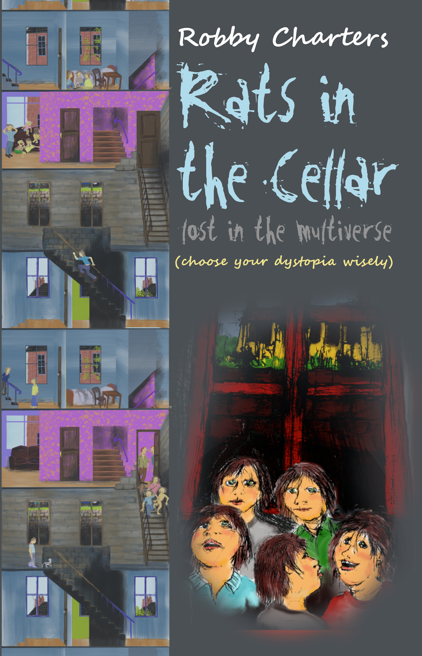Rats in the Cellar, a dystopean time travel story about parallel universes